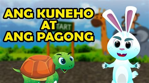 Ang Kuneho at ang Pagong .